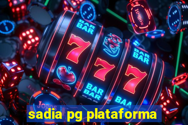 sadia pg plataforma